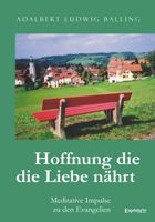 Hoffnung, die die Liebe nährt